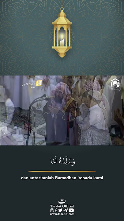 Doa Menyambut Bulan Ramadhan Syaikh Sudais