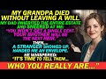 My Dad Crowned My Brother Heir And Cut Me From Grandpa's Estate — Until A Stranger Knocked