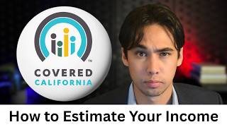 Information How to Estimate Your Income for Covered California (2027) News