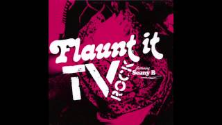 'FLAUNT IT' (TV ROCK Mainroom Remix) TV ROCK ft Seany B [HQ] Resimi