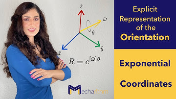 Exponential Coordinates in Robotics | Fundamentals of Robotics | Lesson 9