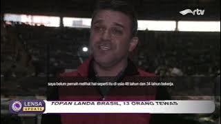 TOPAN LANDA BRASIL, 13 ORANG TEWAS - LENSA INDONESIA RTV