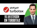 How to File an Extension on Turbotax – (2026) Step-by-Step