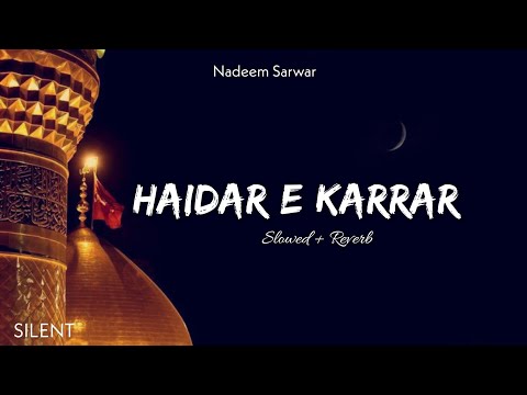 Haidar E Karrar Slowed Reverb SILENT