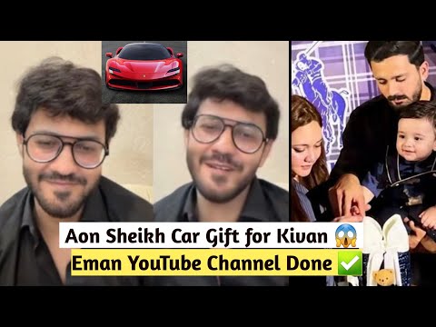 Aon Sheikh Car Gift for Kivan Sultan | Eman Vlog Coming Soon 