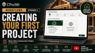 How to Create a Construction Project | CPro360 Workflows Ep. 3