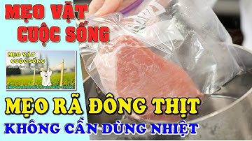 Mẹo Vặt Cuộc Sống: Mẹo rã đông thịt trong 15 phút mà không cần dùng nhiệt