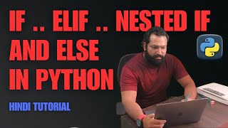 #16 Python Conditional Statements: If, Else, Elif, and Nested Conditions