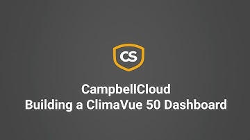 CampbellCloud  Building a ClimaVue 50 Dashboard