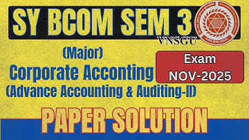 VNSGU | BCOM SEM 3 CORPORATE ACCOUNTING | NOVEMBER 2025 EXAM PAPER SOLUTION #vnsgu #eabhyasu