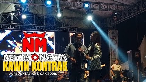 KAWIN KONTRAK - Cak SodiQ Ft. Aurel Oktavia - NEW MONATA LIVE MOJOTENGAH WONOSOBO