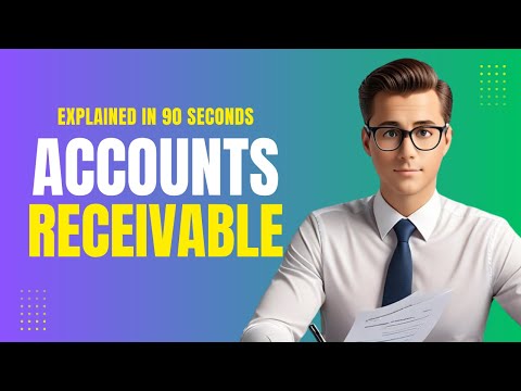 Accounts Receivable Explained