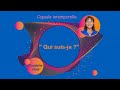 Capsule intemporelle " Qui suis-je ? "
