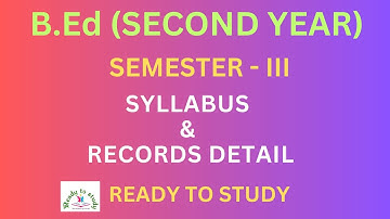 B.Ed. Second Year Third Semester syllabus and Records detail