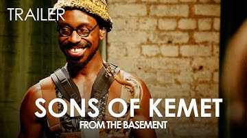 Sons of Kemet Trailer | From The Basement