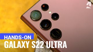 Samsung Galaxy S22 Ultra hands-on & key features