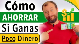 Cómo Ahorrar Si Ganas Poco Dinero
