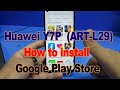 How To Install Google Play Store in Huawei Y7P | ART-L29 New Method 2020