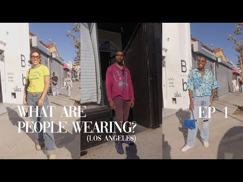 What are People Wearing in Los Angeles during Autumn ? | Street Style Ep. 1