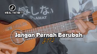 JANGAN PERNAH BERUBAH - ST12 || Cover Ukulele Senar 4 By Amrii 