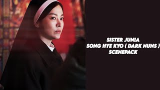 Song Hye Kyo Sister Junia Dark Nuns Song Hye Kyo Scenepack Kdrama Korean