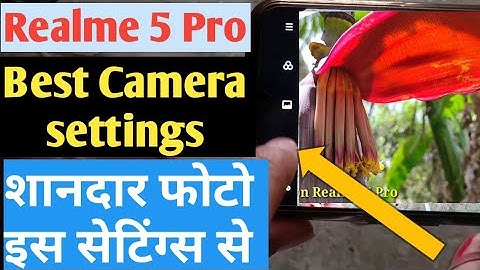 Realme 5 Pro Camera Tips in Hindi (हिंदी) | Realme 5 Pro Best Camera Settings |