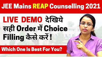How to do Choice Filling in JEE Mains Counselling? | 🔴 Live Demo | Reap Counselling Kaise Kare?