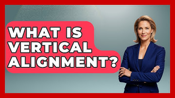 What Is Vertical Alignment? - Graphic Design Nerd