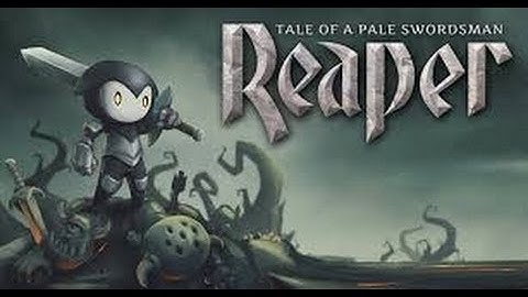 Reaper Tale of a Pale Swordsman / Free / Android / HD Gameplay / 1#