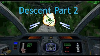 Playthrough Descent - Part 2