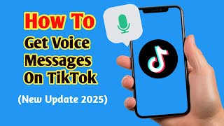 How to Fix TikTok Voice Message Option Not Showing ( New Update 2025)