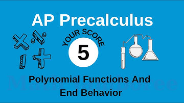 24011015 Polynomial Functions And End Behavior - AP Precalculus Exam Sample Question