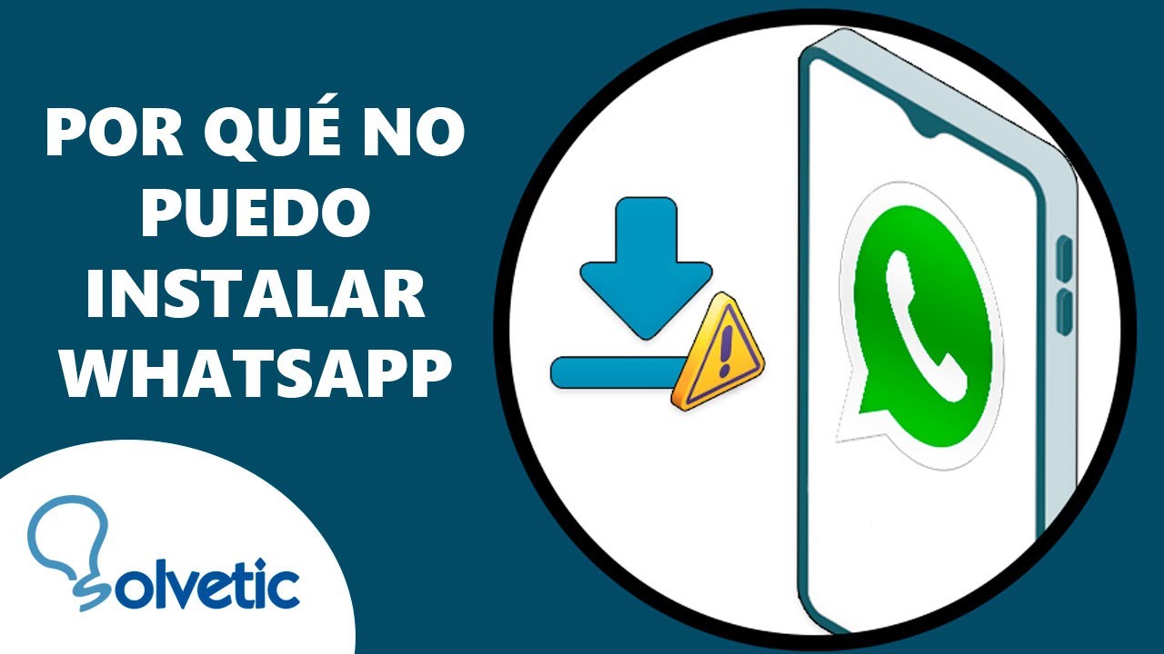 Cómo instalar aplicaciones como WhatsApp si no puedes bajarlas