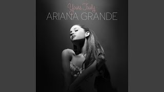 yours truly ariana grande full album