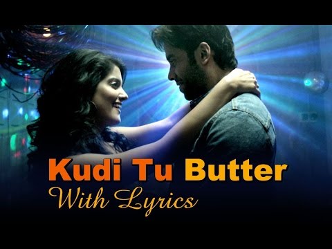 Kudi Tu Butter | Full Song With Lyrics | Bajatey Raho