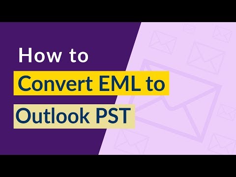 How Do I Convert EML to Outlook PST – 2019, 2016, 2013, 2010, 2007 ?