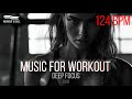 124 BPM Nonstop Workout Music For Maximum Focus Endurance 4K