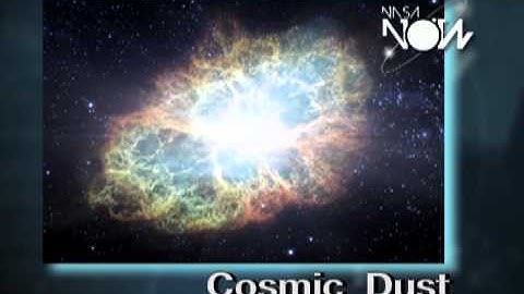 NASA Now Minute: Origins and Evolution of the Universe: Cosmic Dust
