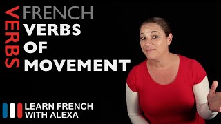 French Verbs of Movement (Learn French With Alexa)