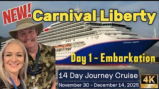 ⭐️ EMBARKATION DAY 1⭐️ CARNIVAL LIBERTY ⭐️ 14 DAY PANAMA CANAL CRUISE🛳️  (POST DRY DOCK)