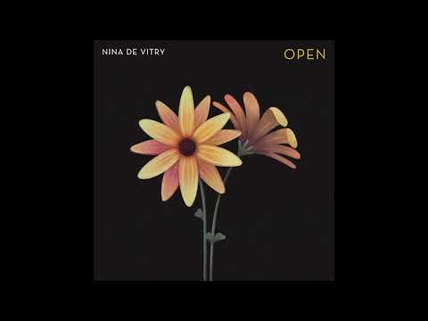 Open by Nina de Vitry (Official Track Premiere)