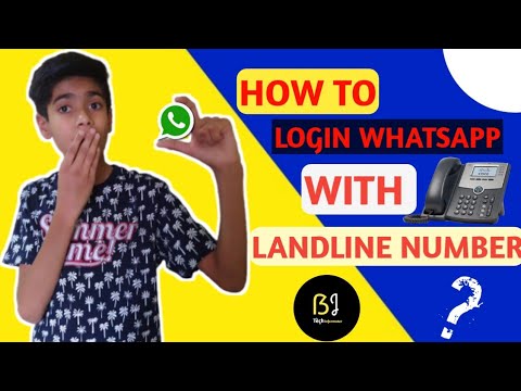 How to Login WhatsApp with Landline..