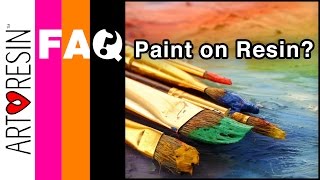 Painting on top of epoxy resin