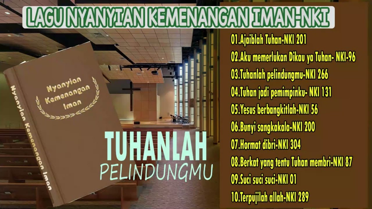 LAGU LAGU NYANYIAN KEMENANGAN IMAN-NKI // TUHANLAH PELINDUNGMU // LAGU PILIHAN