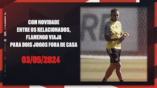Com novidade entre os relacionados, Flamengo viaja para dois jogos fora de casa