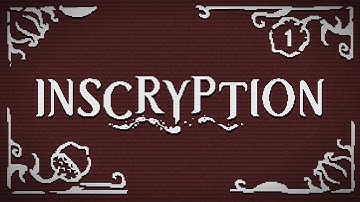 Here we go | Inscryption #1