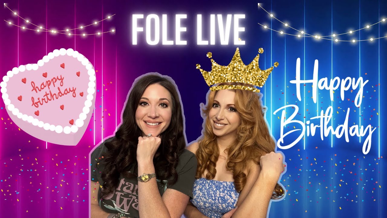 FOLE Live- Natalie’s Birthday Celebration Chill Stream!