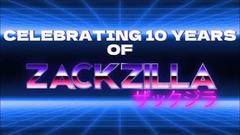 Celebrating 10 Years of Zackzilla (2015-2025)