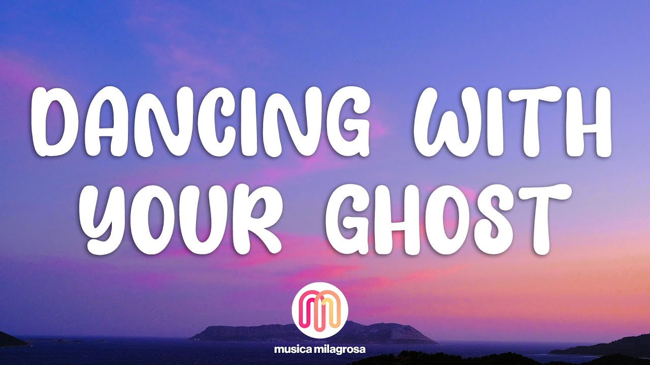 Sasha Sloan - Dancing With Your Ghost (Lyrics) - YouTube