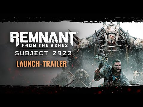 Remnant: From the Ashes – Subject 2923 | Launch-Trailer